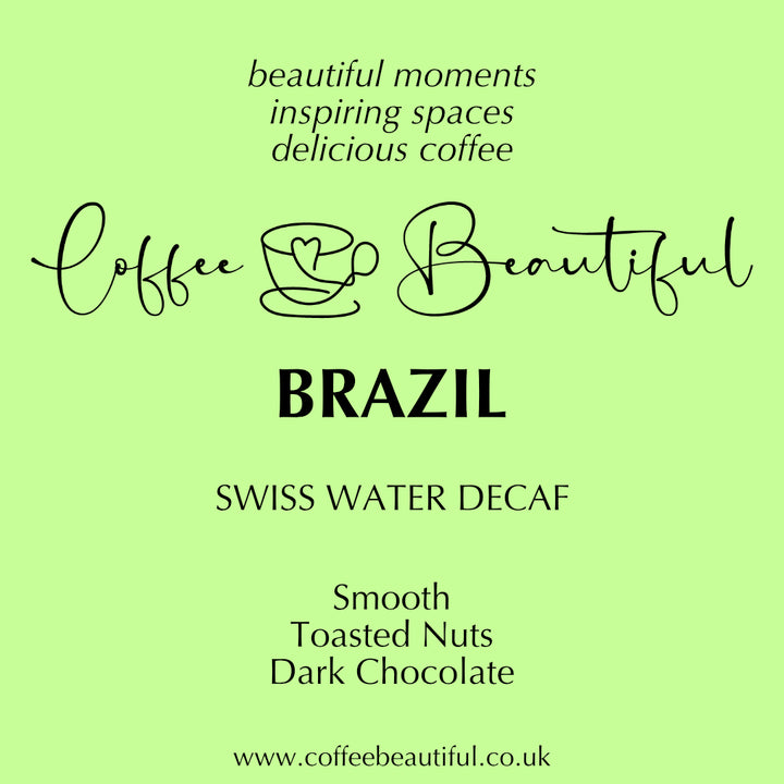 Coffee Beautiful Brazil Swiss-Water Decaf Specialty Grade Coffee by the coffee beautiful coffee company uk London Surrey