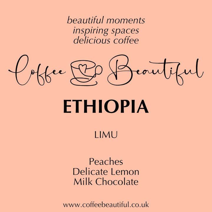 Ethiopia Limu by Coffee Beautiful Fresh Roasted Specialty Grade Coffee by the Coffee Beautiful Coffee Company UK London Surrey