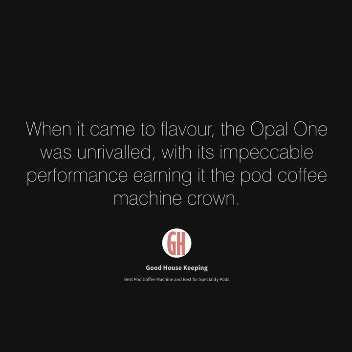 Text praising the Opal One coffee machine with the Good Housekeeping logo on a black background